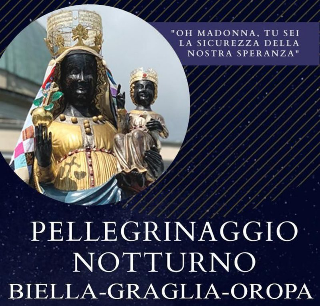 Pellegrinaggio notturno Biella–Graglia–Oropa - Appuntamento il 20 settembre: 31 km di fede e cammino